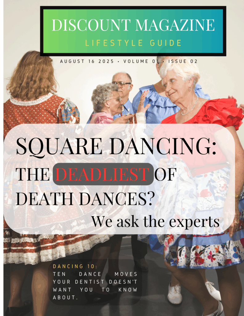 Discount Magazine - Lifestyle Cover Title: Square dancing: the deadliest of death dances? We ask the experts. List of Ten: Ten dance moves your doctor doesn't want you to know about. Picture of older couples square dancing.